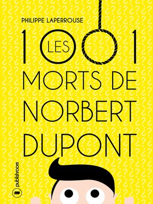 cover image of Les mille et une morts de Norbert Dupont
